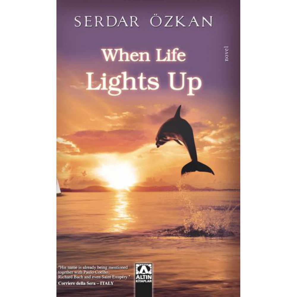 HAYATIN IŞIŞKLARI YANINCA