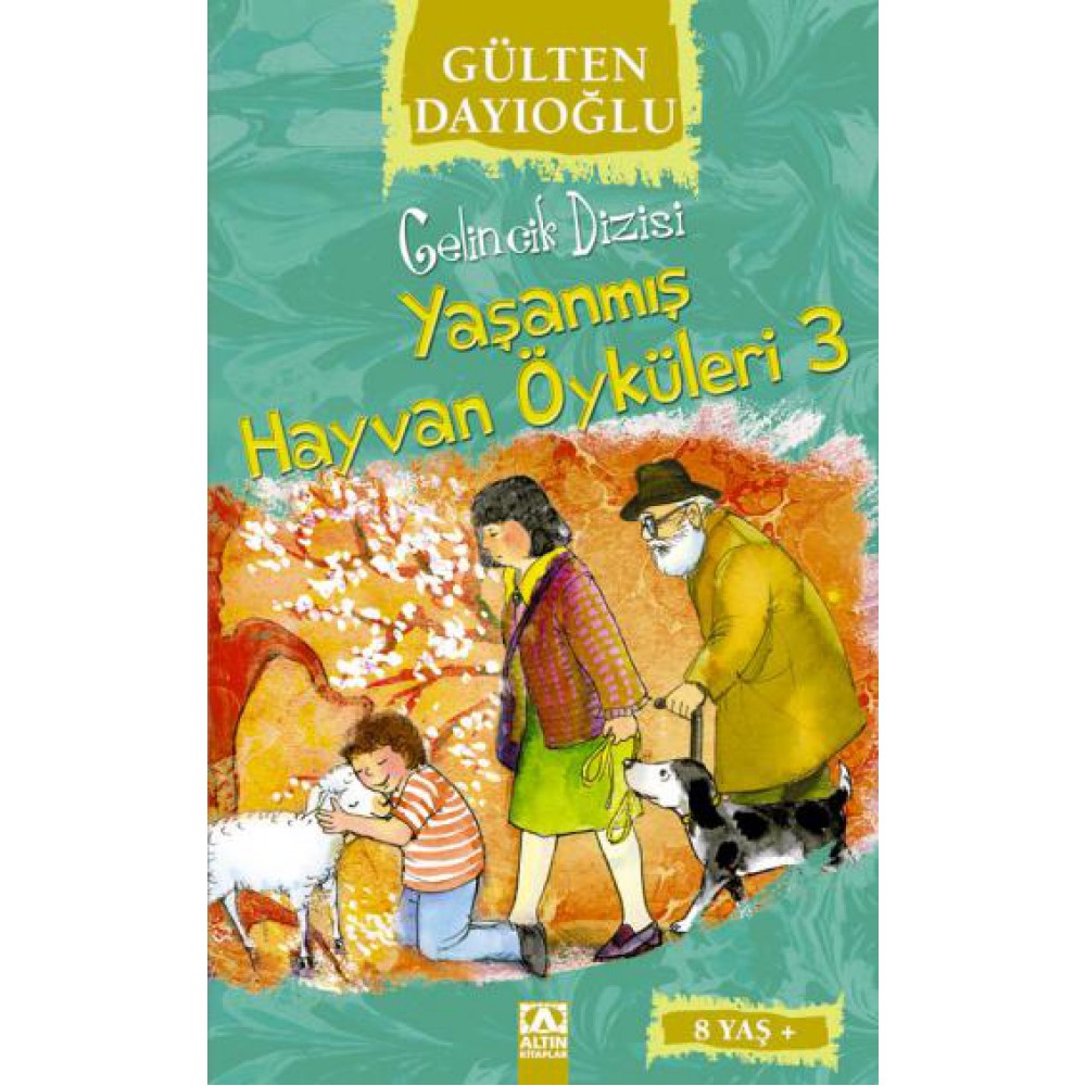 GELİNCİK DİZ. YAŞANMIŞ HAYVAN ÖYKÜLERİ