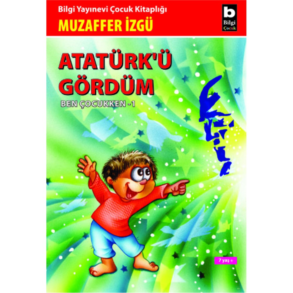 BEN ÇOCUKKEN DİZİSİ-1 ATATÜRK Ü GÖRDÜM