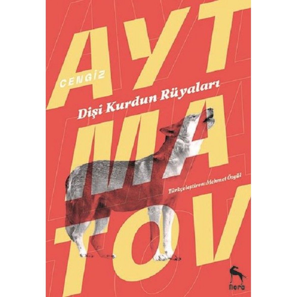 DİŞİ KURDUN RÜYALARI