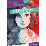 KİMSİN SEN?