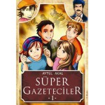 SÜPER GAZETECİLER - 1