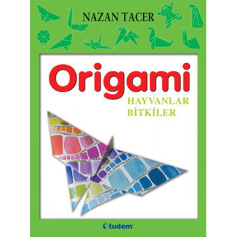 ORİGAMİ HAYVANLAR-BİTKİLER