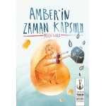 AMBER İN ZAMAN KAPSÜLÜ
