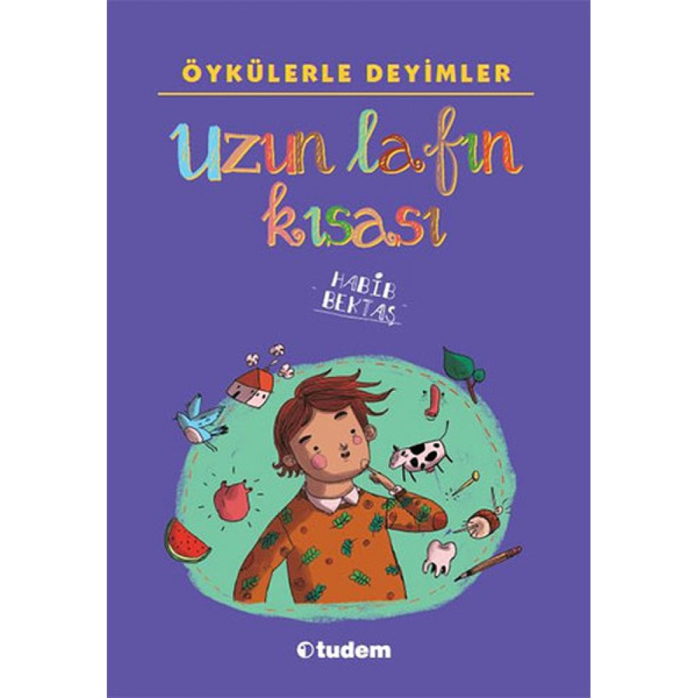 ÖYKÜLERLE DEYİMLER UZUN LAFIN KISASI