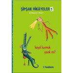 ŞİPŞAK HİKAYELER 1-HAYAL KURMAK YASAK MI?