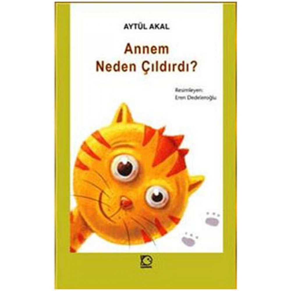 ANNEM NEDEN ÇILDIRDI?