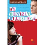 AY DENİZLE BULUŞUNCA-KARİN KARAKAŞLI