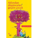 AKLINDAN DÜŞÜNCELER GEÇEN ÇOCUK - CHRISTINE NÖSTLI