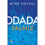 ODADA YALNIZ- MİNE SOYSAL