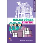 HALKA ÇÖREK ZİNCİRİ-ALEXANDERC MCCAL SMİTH