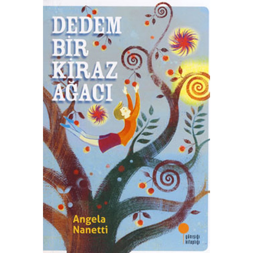 DEDEM BİR KİRAZ AĞAZI