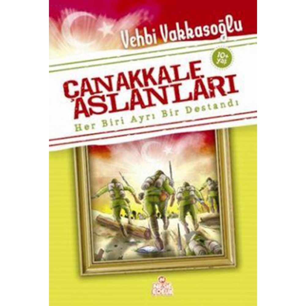 ÇANAKKALE ASLANLARI HER BİRİ AYRI BİR DESTANI