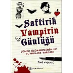 SAFTİRİK VAMPİRİN GÜNLÜĞÜ-ÇÜNKÜ ÖLÜMSÜZLERİN