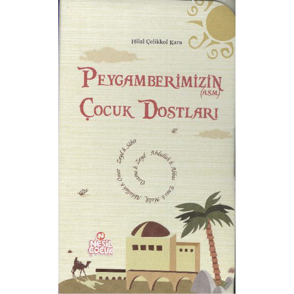 PEYGAMBERİMİZİN ÇOCUK DOSTLARI (5 KİTAP)