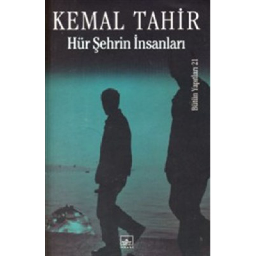 HÜR ŞEHRİN İNSANLARI