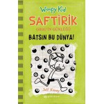 SAFTİRİK 8 BATSIN BU DÜNYA