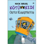 KÖTÜ KEDİ OKULU KARIŞTIRIYOR