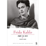 FRİDA KAHLO AŞK VE ACI