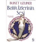 BALIK İZLERİNİN SESİ