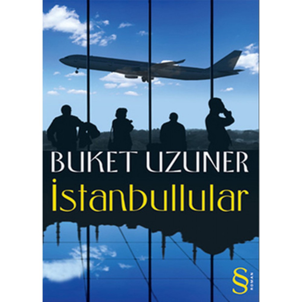 İSTANBULLULAR-BUKET UZUNER
