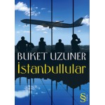 İSTANBULLULAR-BUKET UZUNER