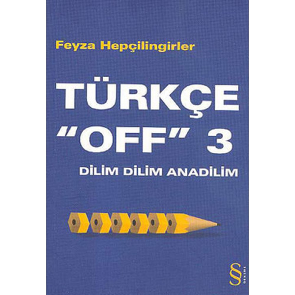 TÜRKÇE OFF 3 DİLİM DİLİM ANADİLİM