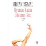 OYUNCU KADIN-GAVURUN KIZI