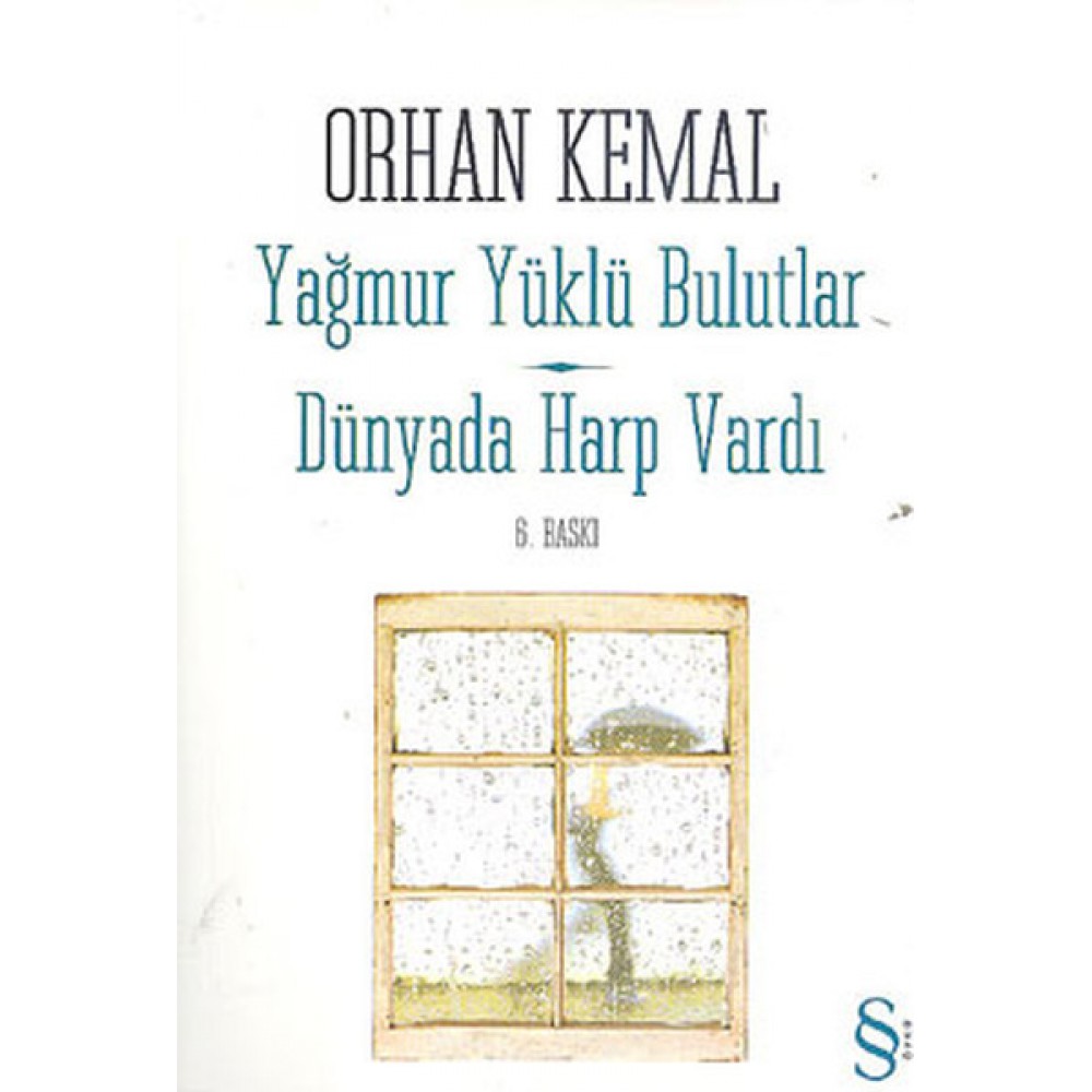YAĞMUR YÜKLÜ BULUTLAR DÜNYADA HARP VARDI