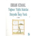 YAĞMUR YÜKLÜ BULUTLAR DÜNYADA HARP VARDI