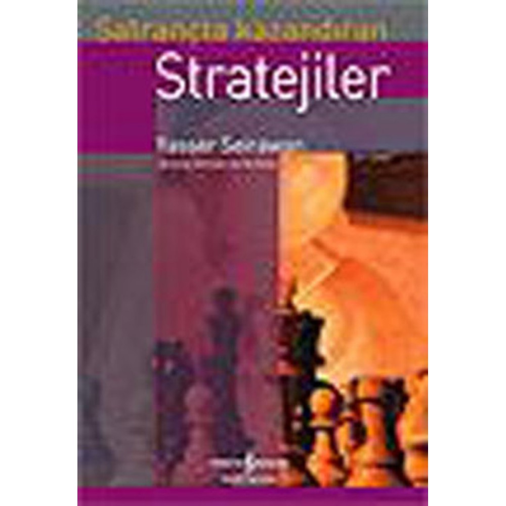 SANTRANÇTA KAZANDIRAN STRATEJİLER