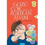 GÖZÜ ÇOK AMA ÇOK AĞRIYAN ADAM