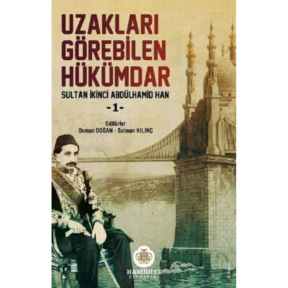 UZAKLARI GÖREBİLEN HÜKÜMDAR
