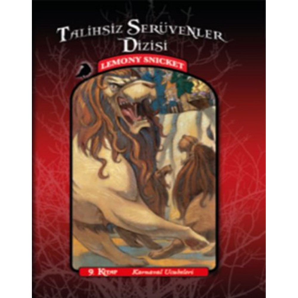 TALİHSİZ SERÜVENLER KARNAVAL UCUBELERİ