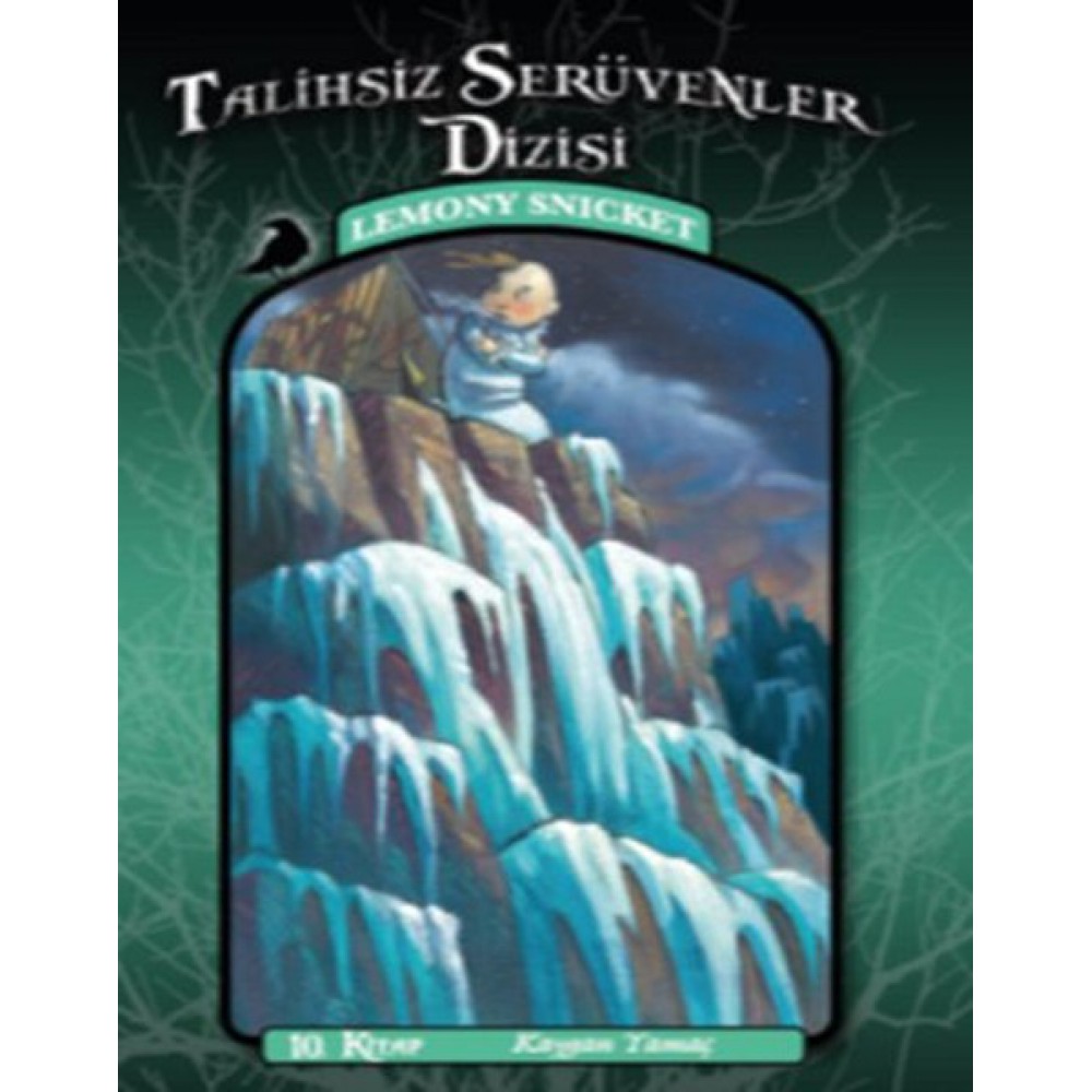 TALİHSİZ SERÜVENLER DİZİSİ KAYGAN YAMAÇ 10