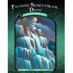 TALİHSİZ SERÜVENLER DİZİSİ KAYGAN YAMAÇ 10
