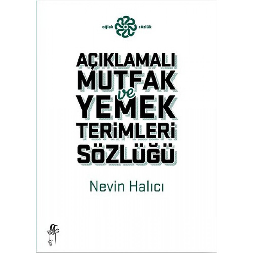 AÇIKLAMALI YEMEK VE MUTFAK TERİMLERİ SÖZLÜĞÜ