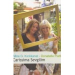 CARİSSİMA SEVGİLİM M.G KIRIKKANAT&D.PİATTİ