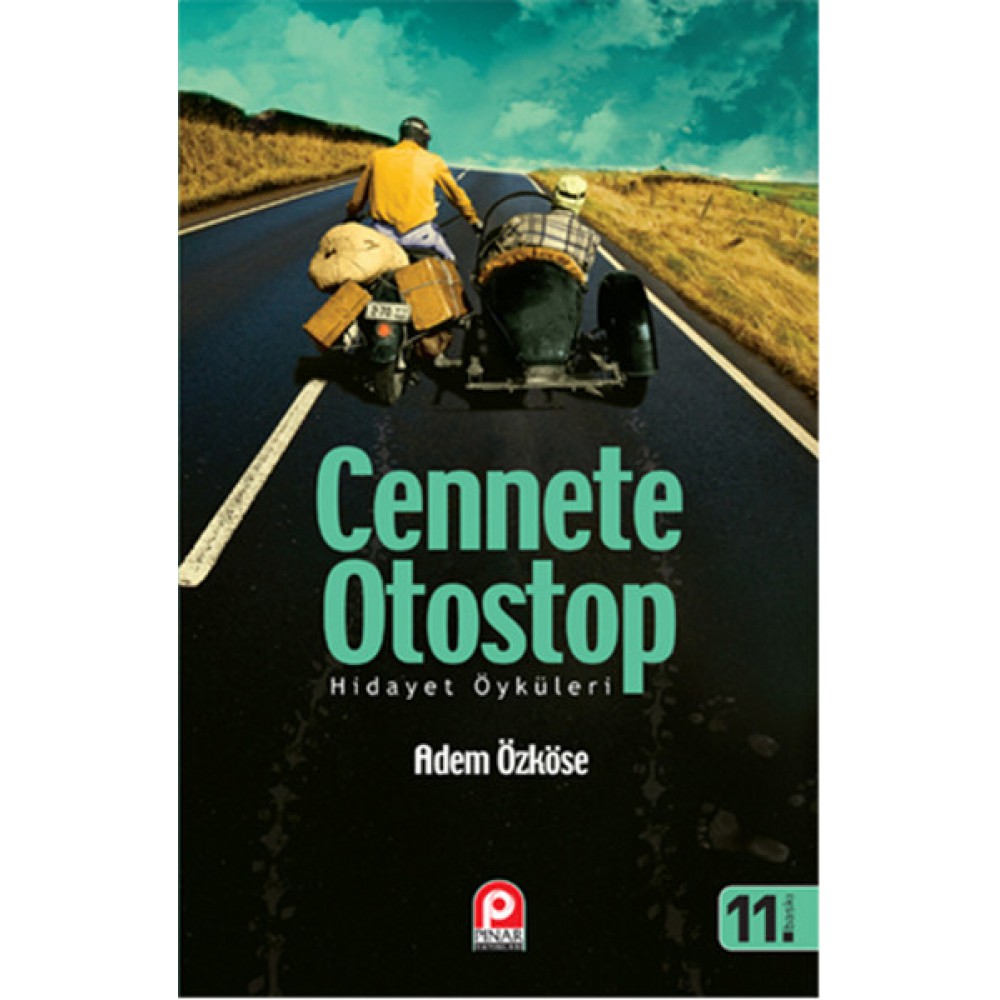 PINAR CENNETE OTOSTOP ADEM ÖZKÖSE