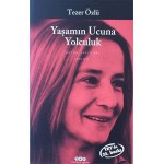 YAŞAMIN UCUNA YOLCULUK