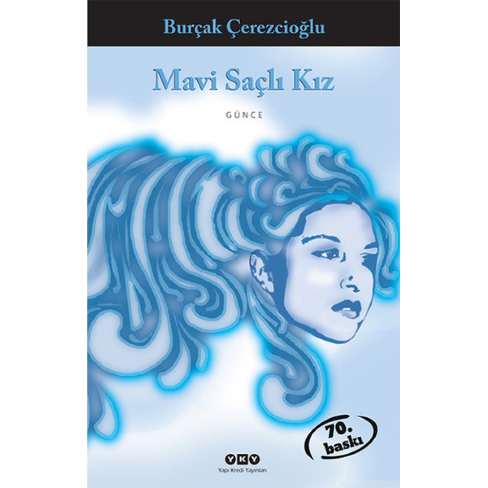MAVİ SAÇLI KIZ-BURÇAK ÇEREZCİOĞLU