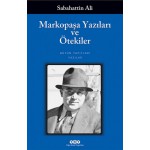 MARKOPAŞA YAZILARI VE ÖTEKİLAR