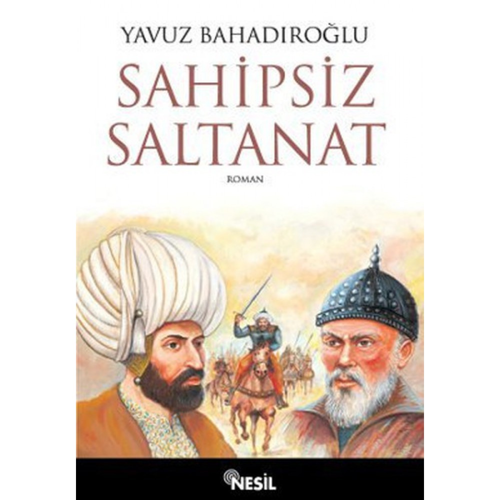 SAHİPSİZ SALTANAT
