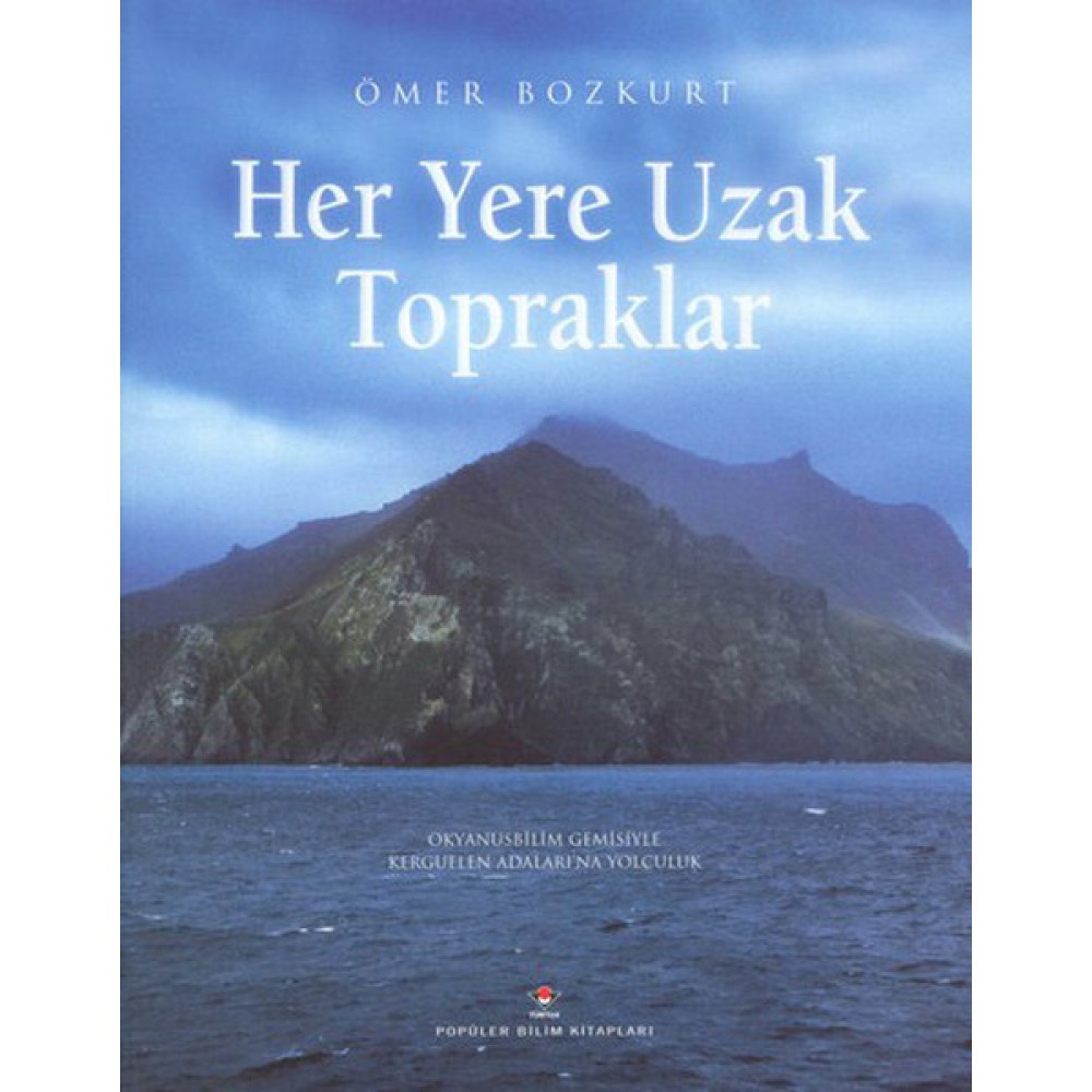 HER YERE UZAK TOPRAKLAR