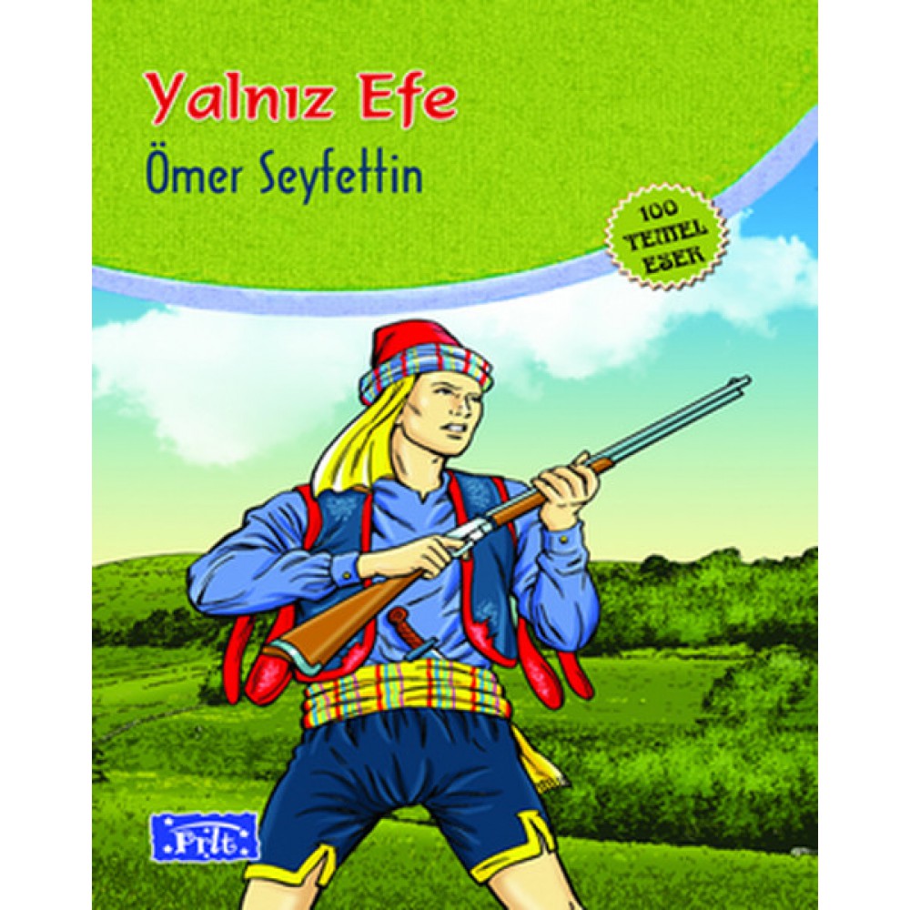YALNIZ EFE-ÖMER SEYFETTİN