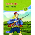 YALNIZ EFE-ÖMER SEYFETTİN