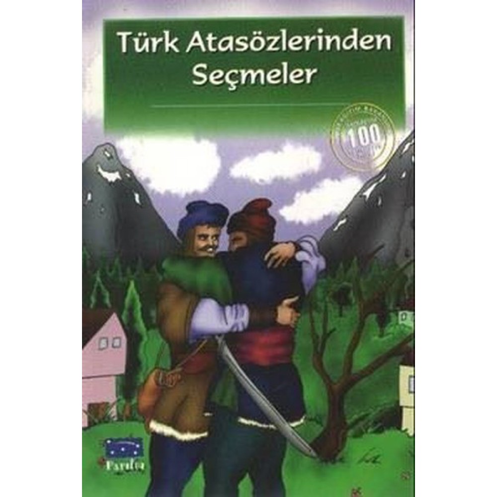 TÜRK ATASÖZLERİNDEN SEÇMELER