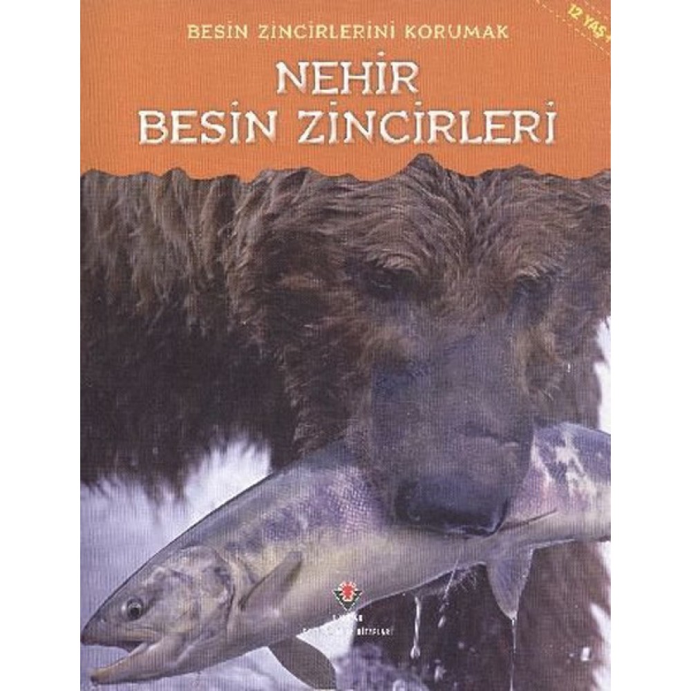 BESİN ZİNCİRLERİNİ KORUMAK NEHİR BESİN ZİNCİRLERİ