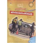 ADLİ ARAŞTIRMALAR BÜYÜK PATLAMALAR