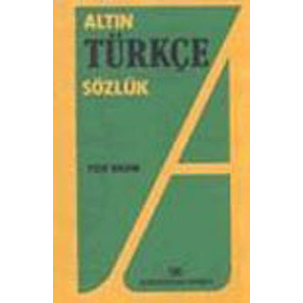 ALTIN TÜRKÇE SÖZLÜK LİSE